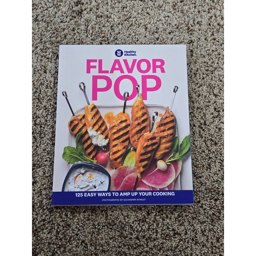 WW Healthy Kitchen Flavor Pop 125 Easy Ways to‎ Amp Up Your Cooking Cookbook